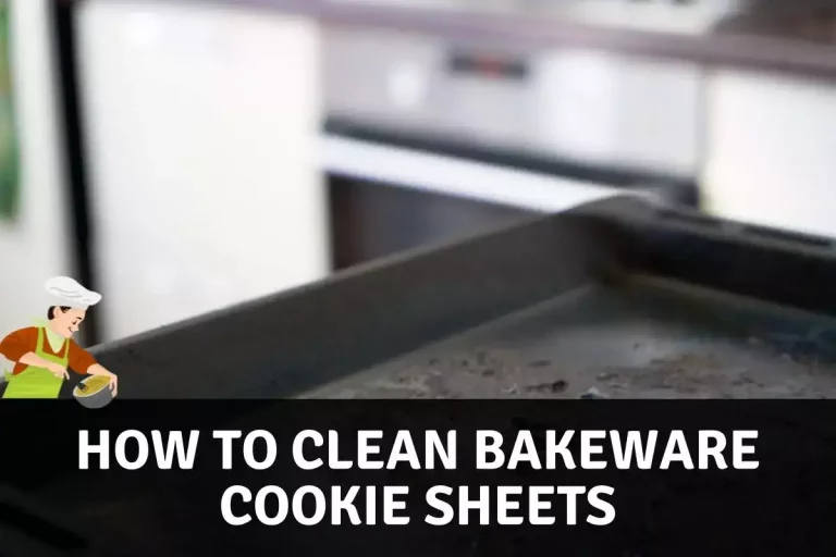 How to clean bakeware cookie sheets
