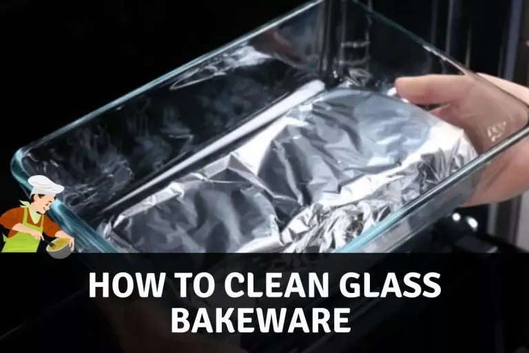 How To Clean Glass Bakeware