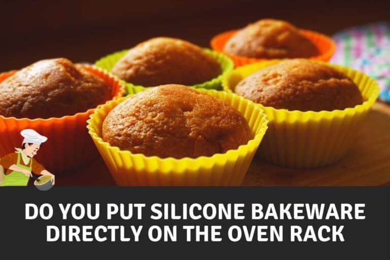 Do You Put Silicone Bakeware Directly On The Oven Rack