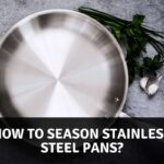 how to season stainless steel pans