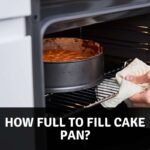how full to fill cake pan