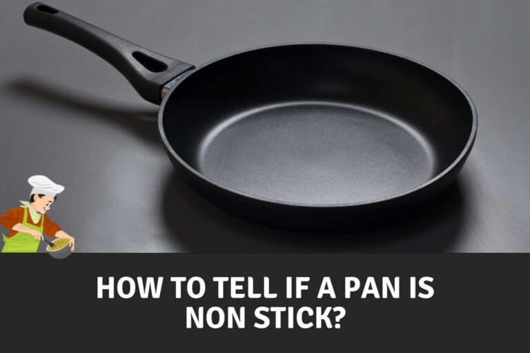 How to Tell If a Pan Is Non Stick?