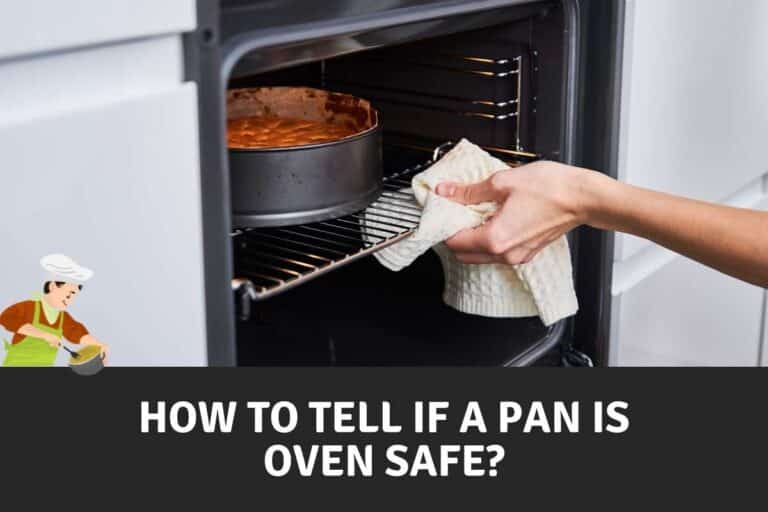 How To Tell If A Pan Is Oven Safe