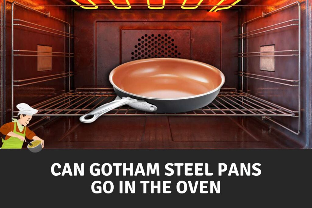 Gotham Steel Pans in The Oven
