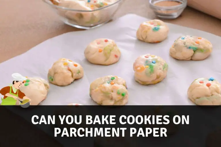 Can You Bake Cookies on Parchment Paper