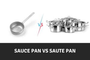 Sauce Pan vs Saute Pan