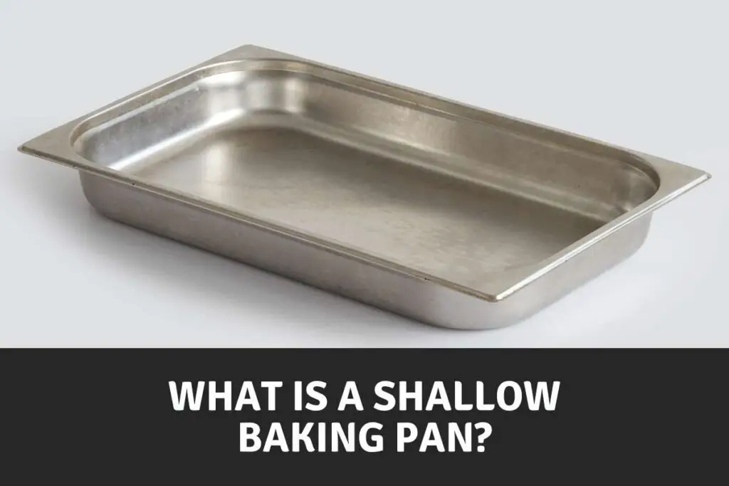 What Is A Shallow Roasting Pan