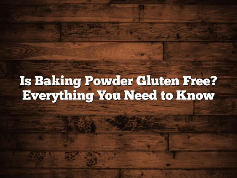 Is Baking Powder Gluten Free? Everything You Need To Know