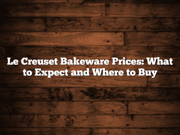 Le Creuset Bakeware Prices: What To Expect And Where To Buy
