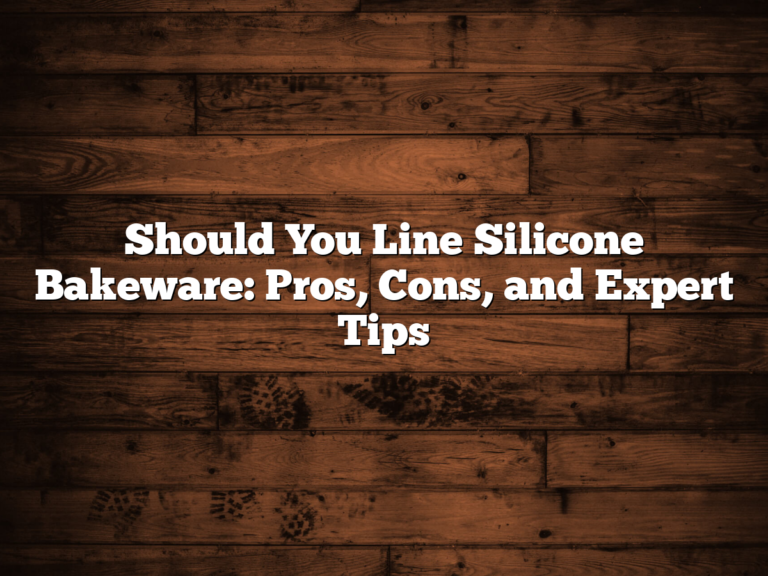 Should You Line Silicone Bakeware: Pros, Cons, And Expert Tips