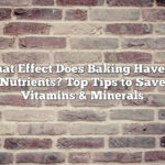What Effect Does Baking Have on Nutrients? Top Tips to Save Vitamins & Minerals